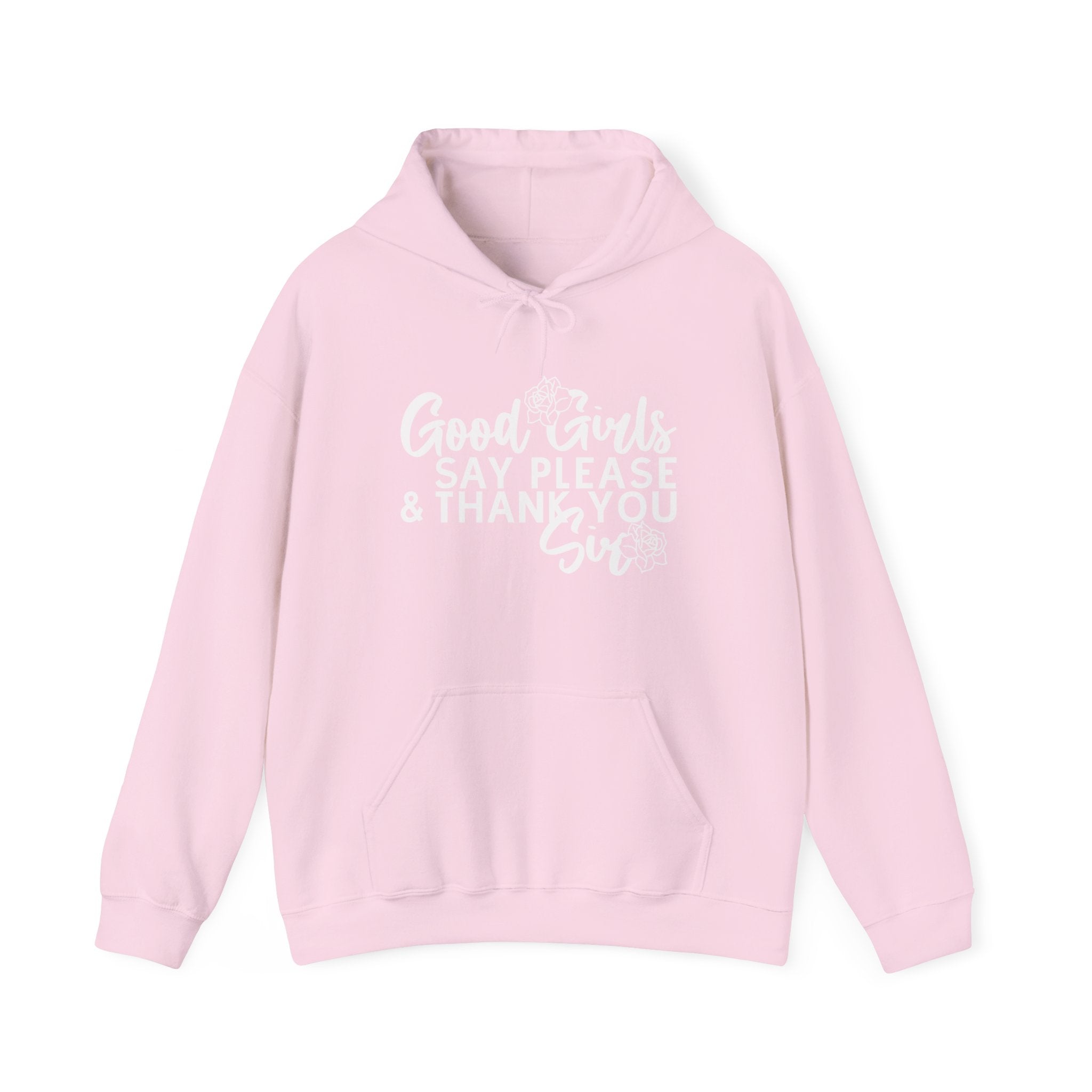 Good Girls Say Please & Thank You Sir Unisex Heavy Blend Hoodie Sweatshirt
